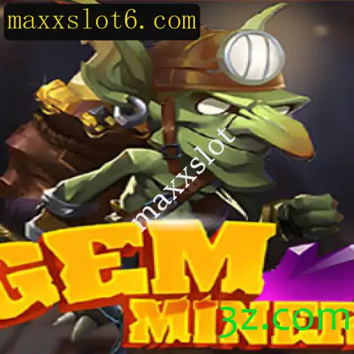 Explorando a Aventura Incrível de GemMiner: Uma Jornada no Mundo de Maxxslot
