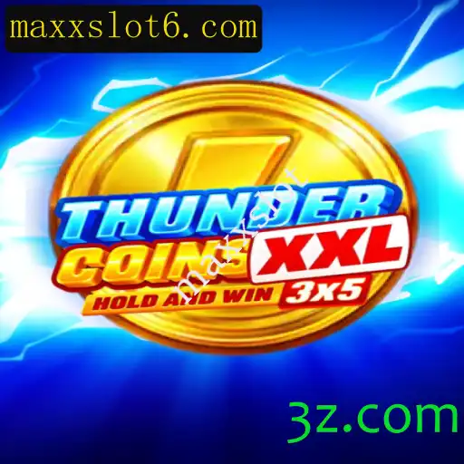 Descubra o Mundo Empolgante de ThunderCoinsXxl e Maxxslot